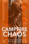 [Hood River Hoodlums 03] • Campfire Chaos (Hood River Hoodlums Book 3)
